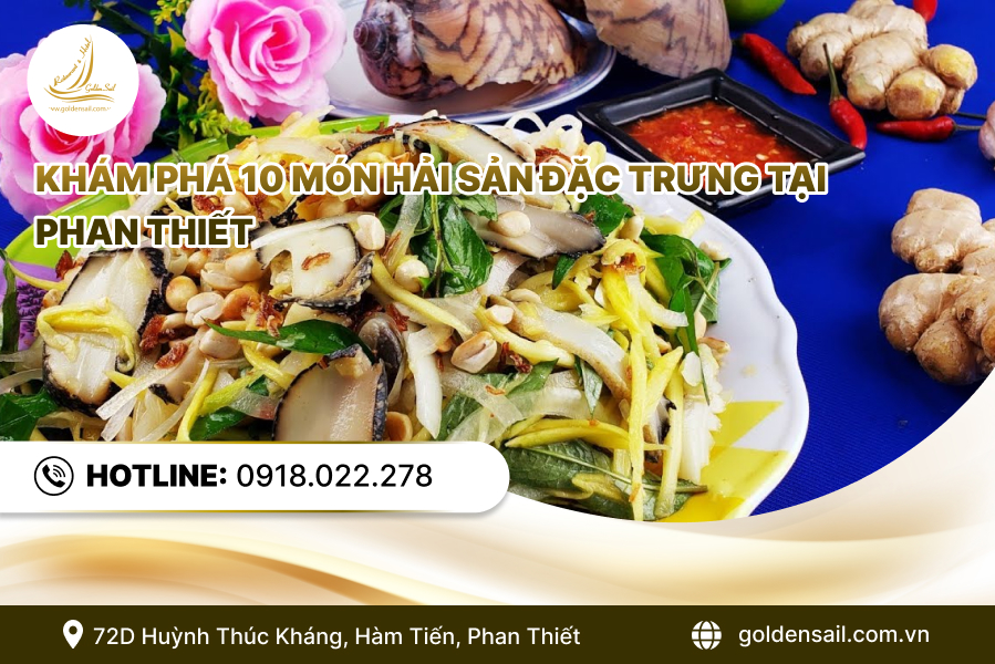 Khám phá 10 món hải sản đặc trưng tại Phan Thiết